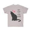 My Cat Is The King Quote Shirt For Cat Lovers Unisex Ultra Cotton Tee T-Shirt Kitten - Image 9